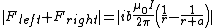|F_{left}+F_{right}|=|ib\frac{\mu_0 I}{2\pi}\left(\frac{1}{r} - \frac{1}{r+a}\right)|